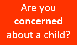 Are you concerned about a child?
